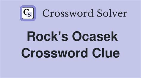 ocasek crossword clue|singer ocasek Crossword Clue